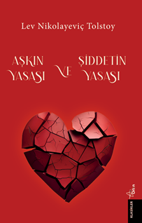 Aşkın Yasası Ve Siddetin Yasası
