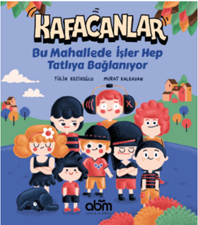 Kafacanlar – Bu Mahallede İşler Hep Tatlıya Bağlanıyor