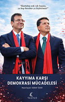 Kayyıma Karşı Demokrasi Mücadelesi