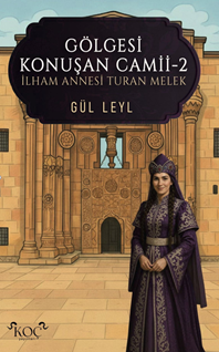 Gölgesi Konuşan Cami -2