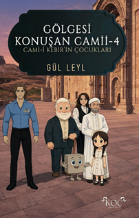 Gölgesi Konuşan Cami -4