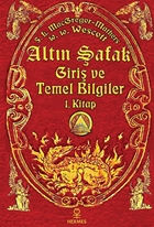 Altın Şafak 1. Kitap Giriş ve Temel Bilgiler