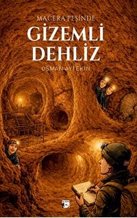 Macera Peşinde Gizemli Dehliz
