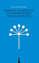 Başkurt Atasözleri ve Deyimlerinde Fiiller Sözlüğü