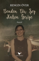 Benden Bir Şey Kalsın Geriye