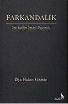 Farkandalık – Sessizliğin Sesini Duymak