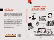Sessiz Kitaplarin Görsel Grameri Görsel anlatı Stratejileri ve Uygulamalı Yaklaşımlar