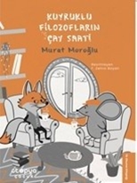Kuyruklu Filozofların Çay Saati
