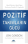 Pozitif Takımların Gücü