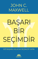 Başarı Bir Seçimdir