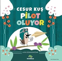 Cesur Kuş Pilot Oluyor