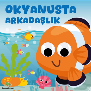 Okyanusta Arkadaşlık – Oynar Gözlü