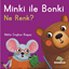 Minki ile Bonki - Ne Renk?