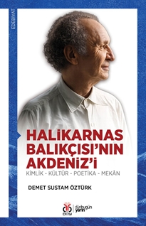 Halikarnas Balıkçısı’nın Akdeniz’i