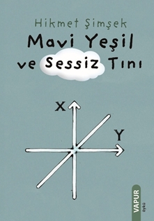 Mavi Yeşil ve Sessiz Tını
