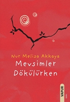 Mevsimler Dökülürken