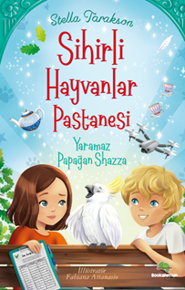 Sihirli Hayvanlar Pastanesi Yaramaz Papağan Shazza