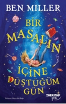 Bir Masalın İçine Düştüğüm Gün