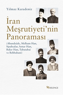 İran Meşrutiyeti’nin Panoraması