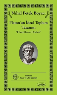Platon’un İdeal Toplum Tasarımı