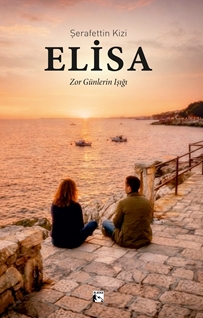 Elisa Zor Günlerin Işığı