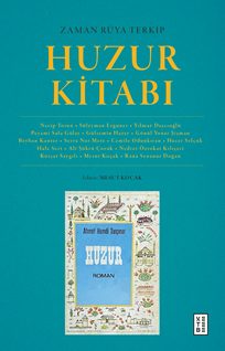 Zaman Rüya Terkip : Huzur Kitabı