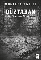 Düztaban / Bir Osmanlı Fantezisi