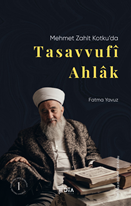 Mehmet Zahit Kotku’da Tasavvufî Ahlâk