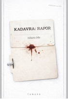 Kadavra: Rapor