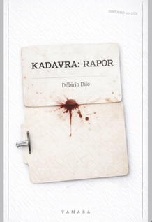 Kadavra: Rapor