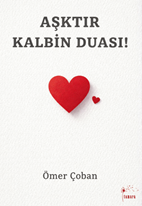 Aşktır Kalbin Duası