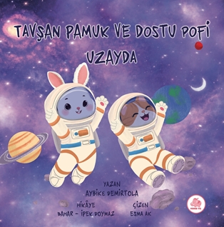Tavşan Pamuk Ve Dostu Pofi Uzayda