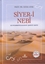 Siyer-i Nebi  (Hz. Peygamber’in (S.A.S)  Hayatı – Şahsiyeti – Daveti)