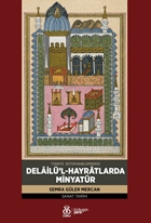 Türkiye Kütüphanelerindeki Delâilü’l-Hayrâtlarda Minyatür