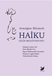 Haiku – Dilin Meditasyonu