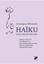 Haiku – Dilin Meditasyonu