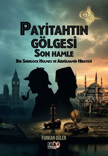 Payitahtın Gölgesi Son Hamle