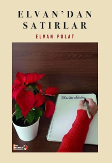 Elvan`dan Satırlar