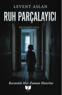 Ruh Parçalayıcı