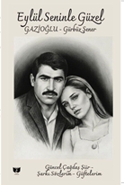 Eylül Seninle Güzel