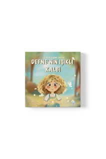 Defne’nin Işıklı Kalbi
