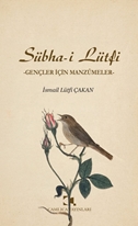 Sübha-i Lütfi -Gençler İçin Manzumeler-