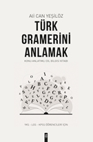 Türk Gramerini Anlamak  Konu Anlatımlı Dil Bilgisi Kitabı