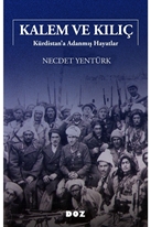 Kalem ve Kılıç Kürdistan’a Adanmış Hayatlar