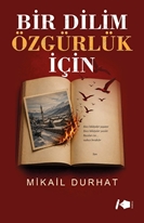 Bir Dilim Özgürlük İçin