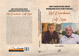 Somut Olmayan Kültürel Mirasin Korunmasinda Silifke’de Bireylerin Rolü: Rifat Karaduman Ve Lutfi Uğur