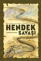 Bir Harp Savunma Taktiği Olarak Hendek Savaşı