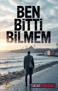 Ben bitti  Bilmem