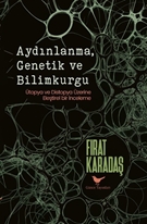 Aydınlanma, Genetik ve Bilimkurgu:  Ütopya ve Distopya Üzerine
