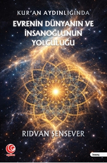 Evrenin Dünyanın Ve İnsanoğlunun Yolculuğu